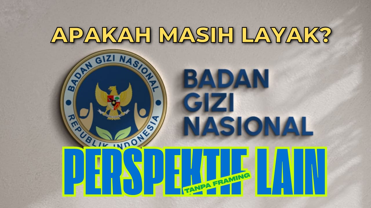 Apakah MBG Masih Layak?, Inilah Perspektif Lain Tanpa Framing
